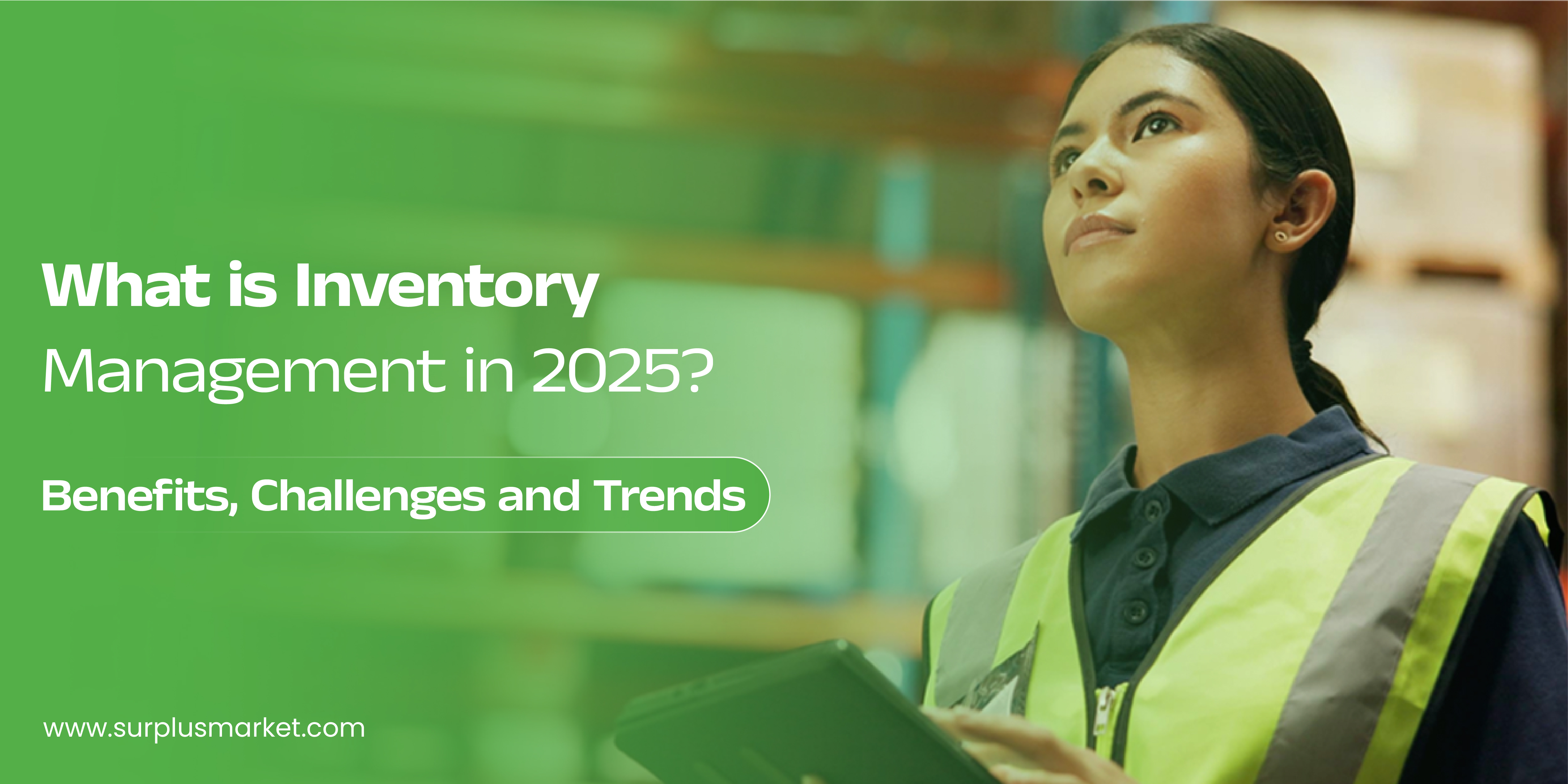 What is Inventory Management in 2025? Benefits, Challenges, and Trends